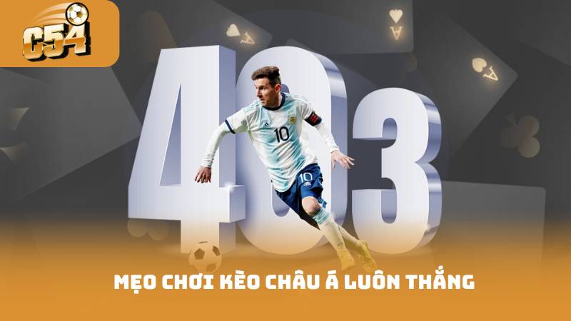 Kèo Châu Á - Giải Mã Tận Dụng Cơ Hội Chiến Lược Hiệu Quả 3 Mẹo chơi kèo châu á luôn thắng