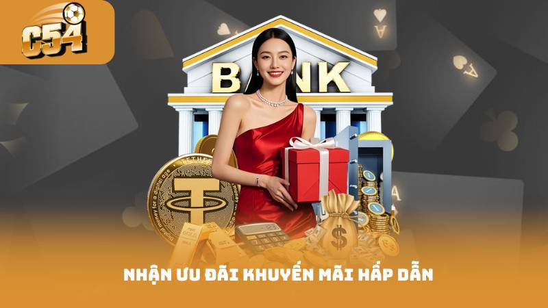 Đăng Ký C54 Dễ Dàng - Các Bước Đơn Giản Bạn Cần Làm 4 Nhận ưu đãi khuyến mãi hấp dẫn