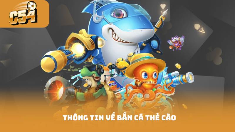 Bắn Cá Đổi Thẻ Cào - Mẹo Chơi Để Kiếm Thẻ Cào Nhanh 2 Thông tin về bắn cá thẻ cào
